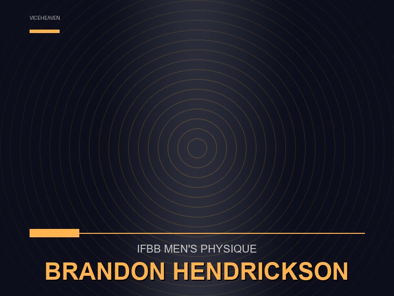 Brandon Hendrickson — # Brandon Hendrickson Physique